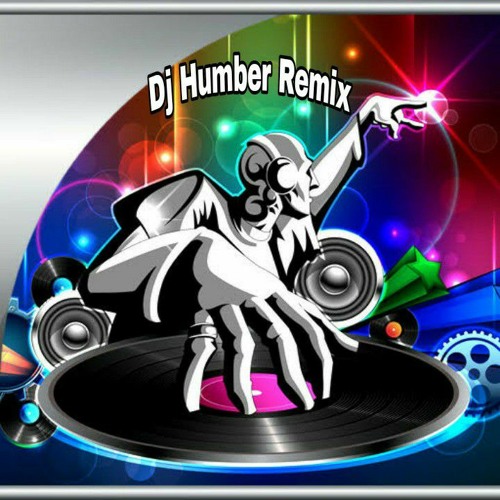 Stream Dj humber remix music | Listen to songs, albums, playlists for free  on SoundCloud