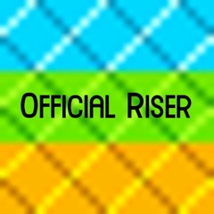 Official Riser