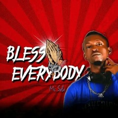 bless everybody