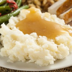 Potatoes and Gravy