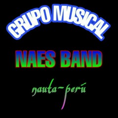 GRUPO LA NAES BAND NAUTA PERÚ