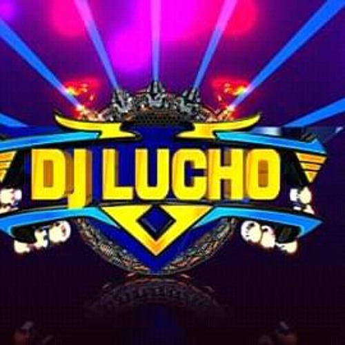 DJ LUCHO EL DJ QUETE  d( -_- )b MUEVE’s avatar