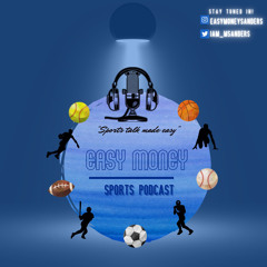 Easy Money Sports Podcast