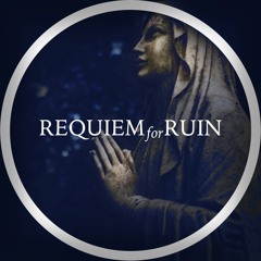 Requiem for Ruin