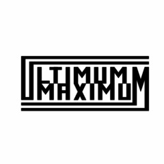 Ultimum Maximum