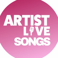 Artist Live Songs