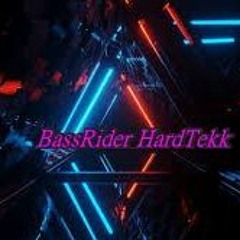 BaSsRiDeR HardTekk