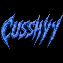 CUSSHYY