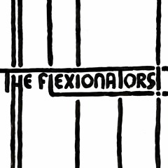 The Flexionators!