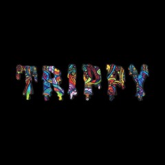 Truly Trippy