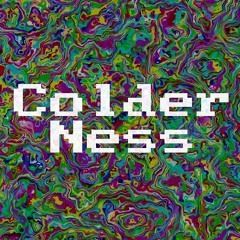 ColderNess