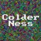 ColderNess