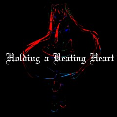 Holding a Beating Heart