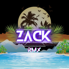 Zack Rmx