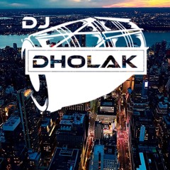 DJDholakandFriends