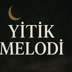 Yitik Melodi