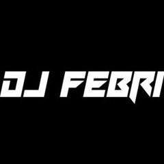 DJ FEBRI
