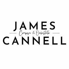 James Cannell - Composer & Orchestrator