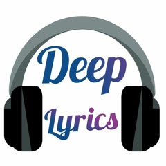 Deep Lyrics 01