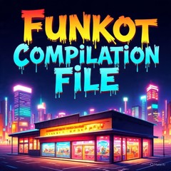 Funkot Compilation File