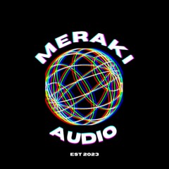 MERAKI AUDIO