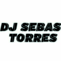 DJ SEBAS TORRES