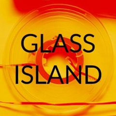 Glass Island