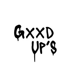 Gxxd Up’s