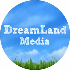 Dreamland Media