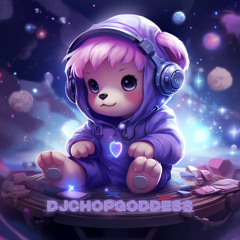 DjChopGoddess