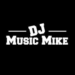 DJ MUSIC MIKE