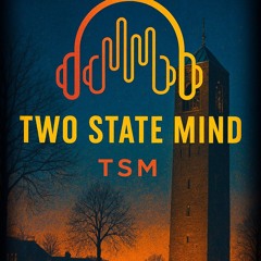 TWO STATE MIND
