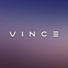 VINCE