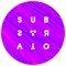 - s u b s t r a t o -