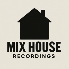 MIX HOUSE