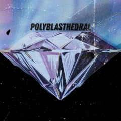 PolyBlasthedral