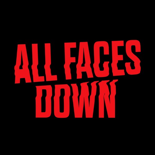 ALL FACES DOWN’s avatar