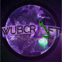 Wubcraft