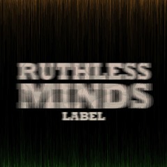 Ruthless Minds