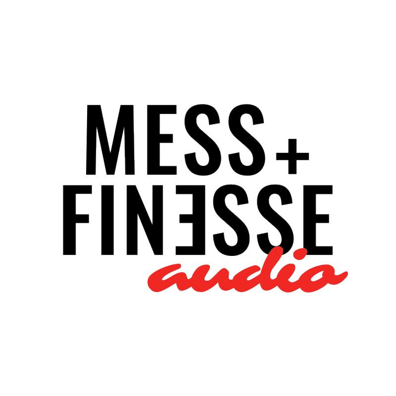 Mess + Finesse