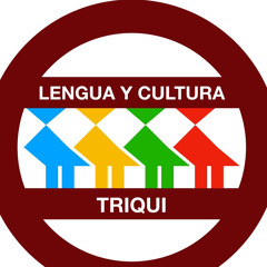 Lengua y Cultura Triqui