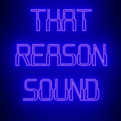 That Reason Sound
