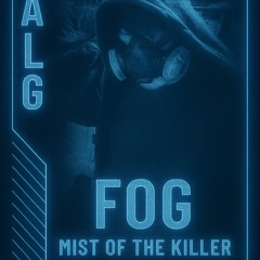 FOG From Mist of The Killer