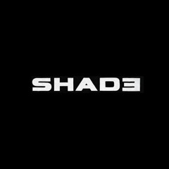 S H A D E ®