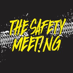 The Safety Meeting
