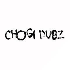 CHOGI DUBZ
