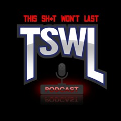 This Sh*t Wont Last Podcast