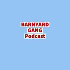Barnyard Gang Podcast