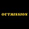 Outmission