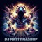 DJ Matty Mash up